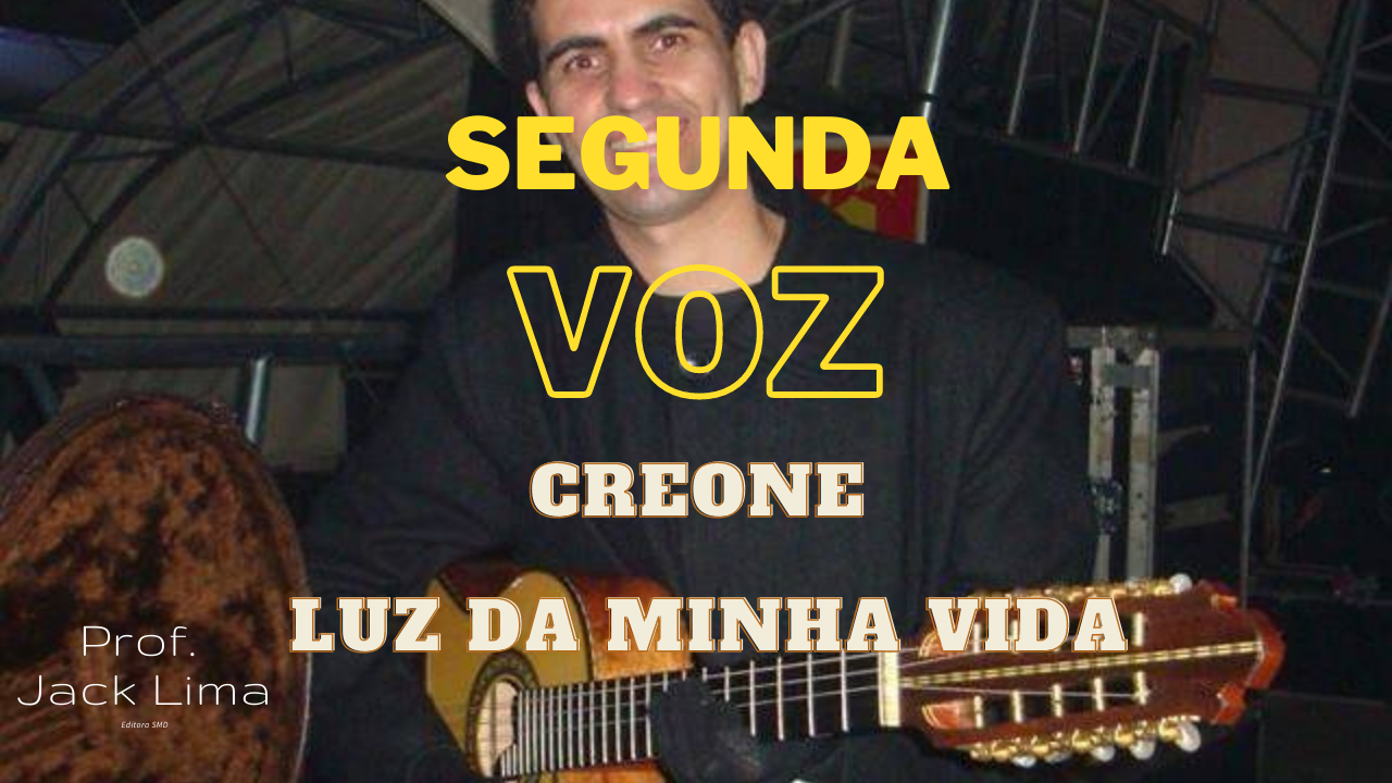 Creone - Luz da Minha Vida