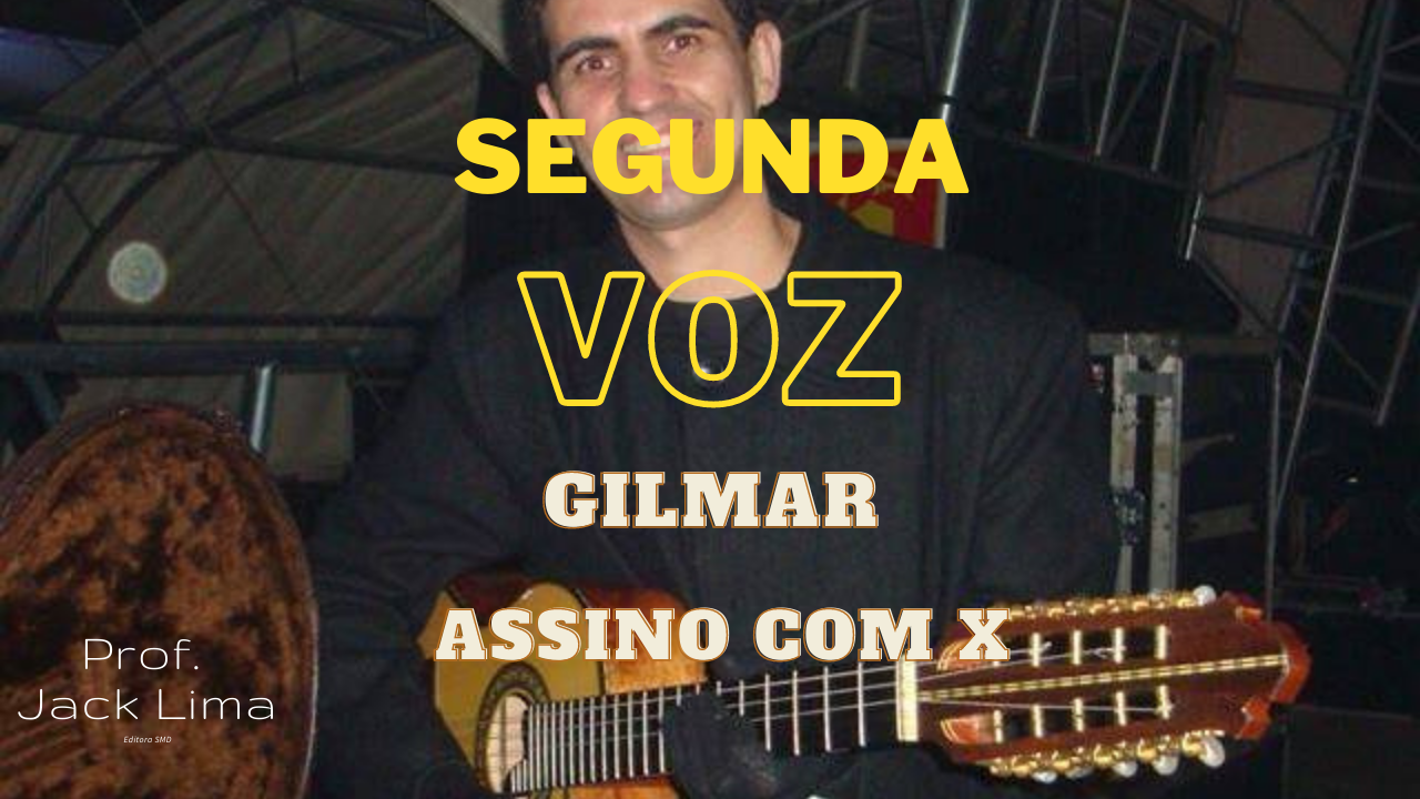 Gilmar - Assino Com X