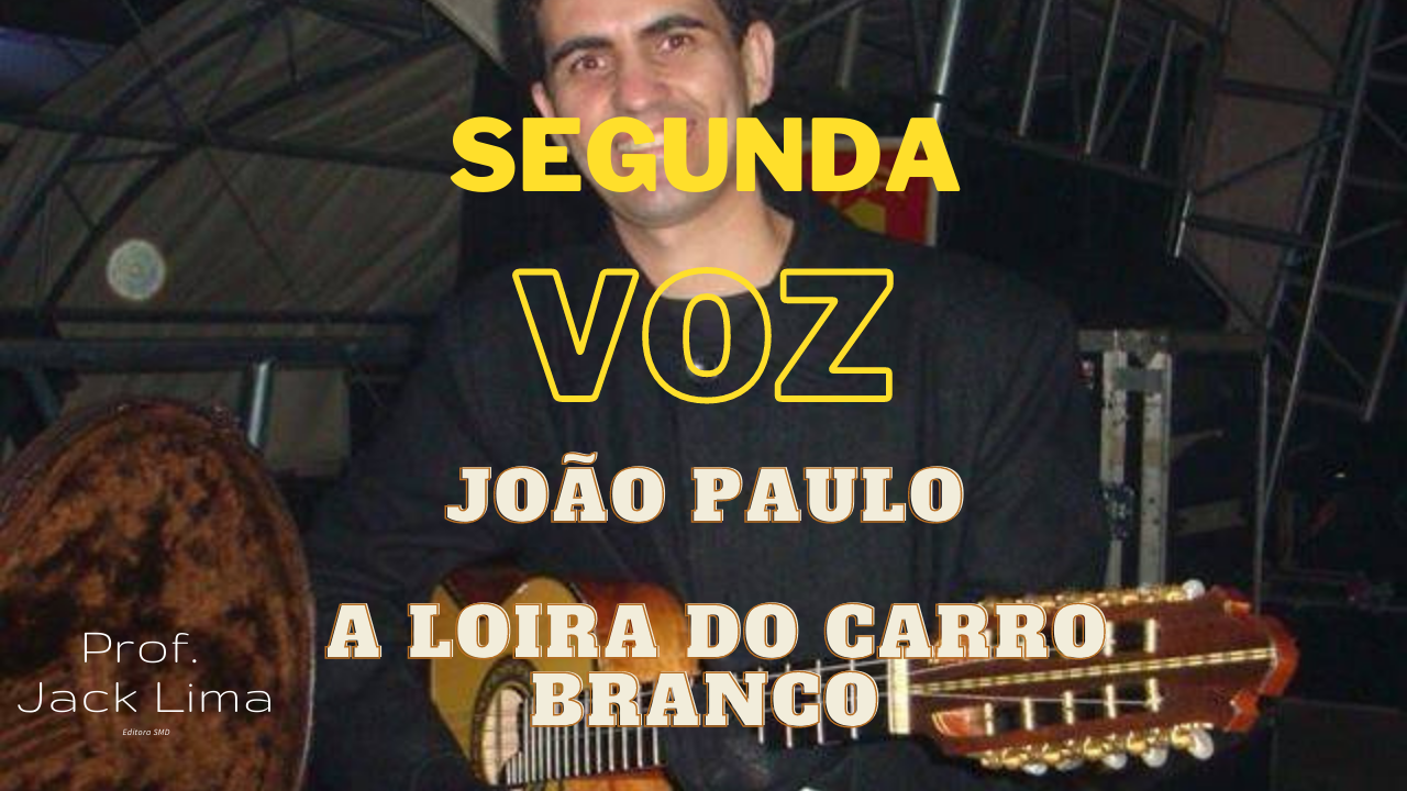 João Paulo - A Loira do Carro Branco