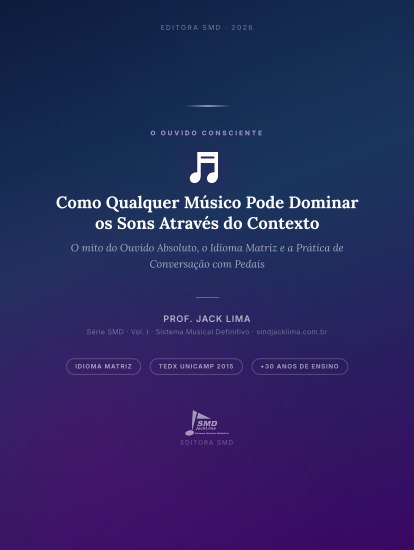 Vol. I — O Ouvido Consciente | E-book | Série SMD · Prof. Jack Lima - Imagem 2