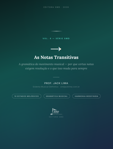 E-book Vol. IV — As Notas Transitivas | Série SMD · Prof. Jack Lima