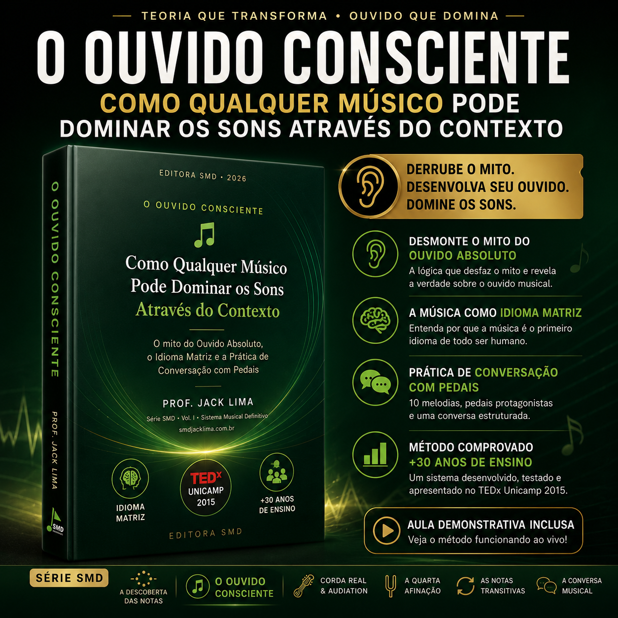 Vol. I — O Ouvido Consciente | E-book | Série SMD · Prof. Jack Lima